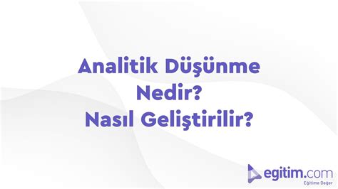 Analitik Düşünme Eğitimlerinin İş Yerinde Uygulanması